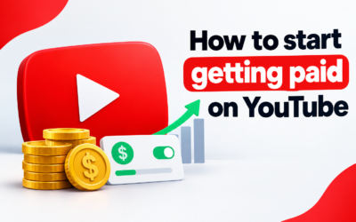 How to Start Getting Paid on YouTube: Complete Beginner’s Guide